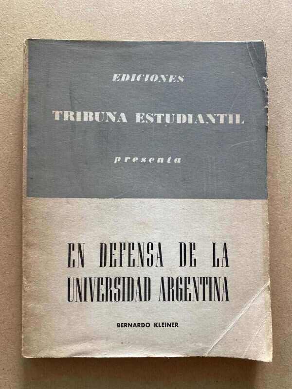 En Defensa De La Universidad Argentina - Kleiner (S3)