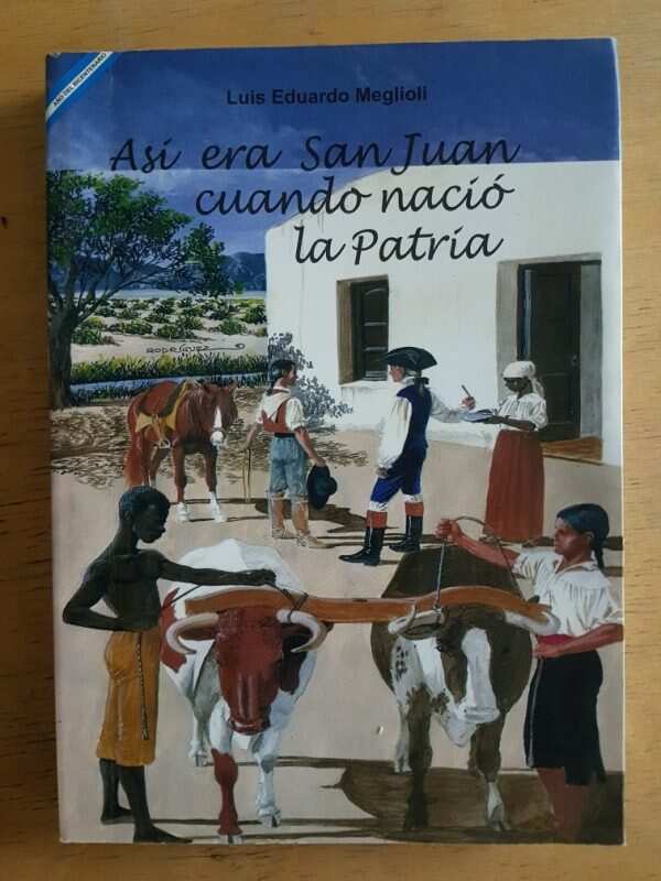 Asi Era San Juan Cuando Nacio La Patria - Meglioli (g2)