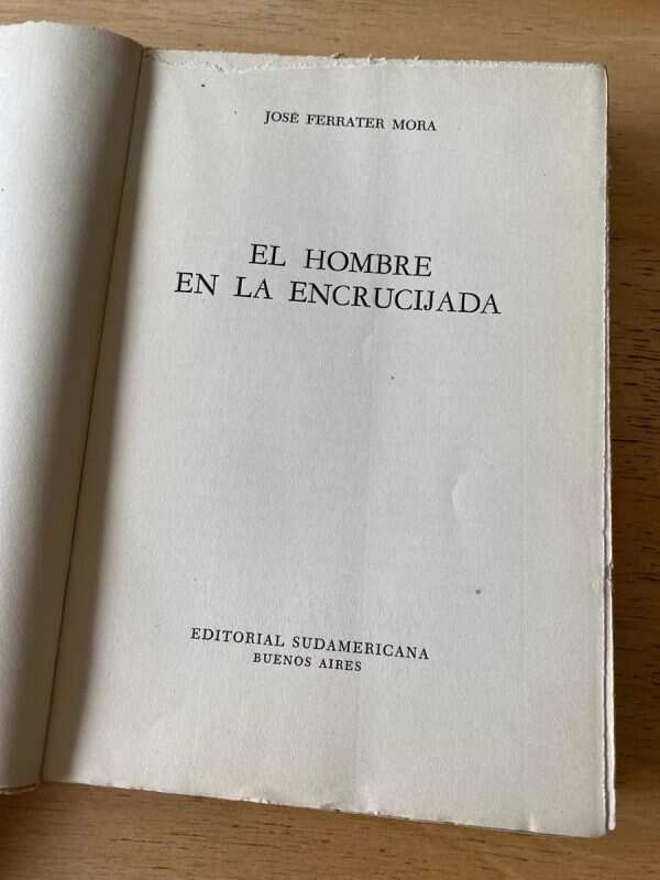 El Hombre En La Encrucijada - Ferrater Mora, Jose (q1) - Image 2