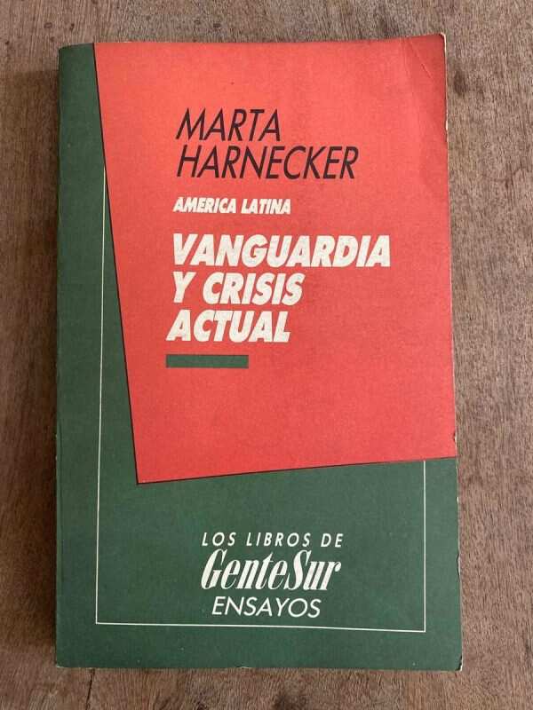America Latina. Vanguardia Y Crisis Actual - Harnecker (A3)
