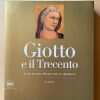 Giotto E Il Trecento - Tomei, Alessandro (K5)
