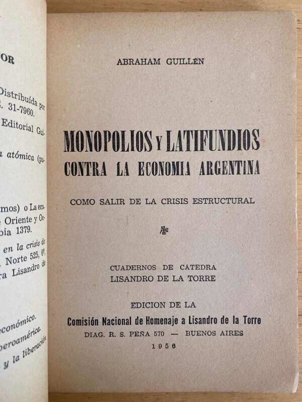 Monopolios Y Latifundios Contra La Economia Ar- Guillen (j3) - Image 2