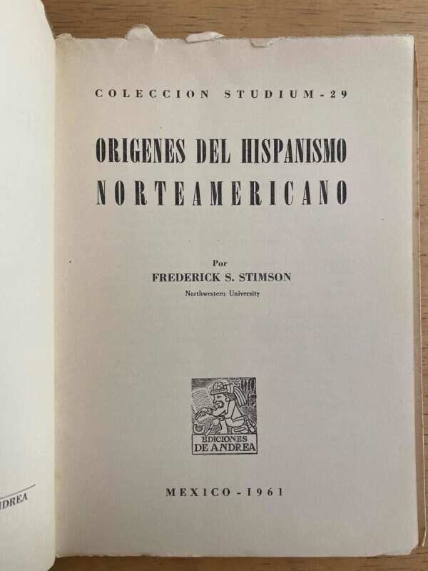 Origenes Del Hispanismo Norteamericano - Stimson, F. (k2) - Image 2
