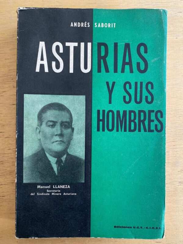 Asturias Y Sus Hombres - Saborit, Andres (e3)