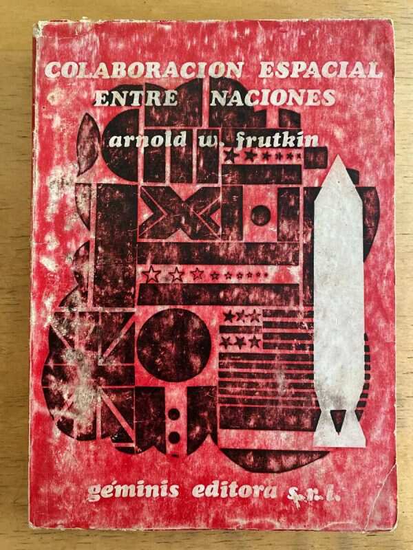 Colaboracion Espacial Entre Naciones - Frutkin, Arnold (j1)