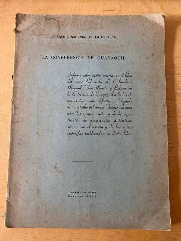 La Conferencia De Guayaquil - Colombres Marmol; Lecuna (d3)