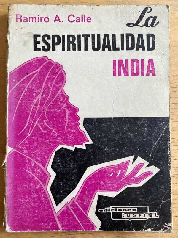 La Espiritualidad India - Calle, Ramiro (h3)