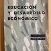 Educacion Y Desarrollo Economico - Reissig, Luis (j5)