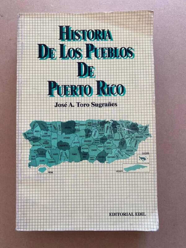 Historia De Los Pueblos De Puerto Rico - Toro Sugrañes (u2)