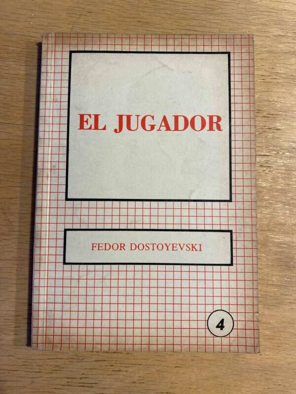 El Jugador - Dostoyevski, F.m. (O4)