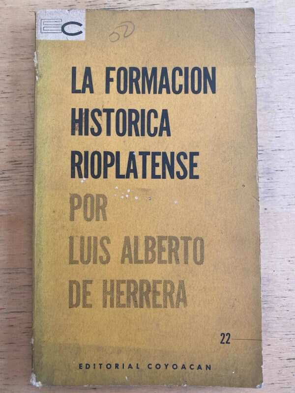 La Formacion Historica Rioplatense - De Herrera (h1)