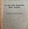 Lo Que Todo Argentino Debe Conocer - Otero Oliva, T. (k3)