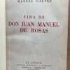 Vida De Don Juan Manuel De Rosas - Galvez, Manuel (u3)