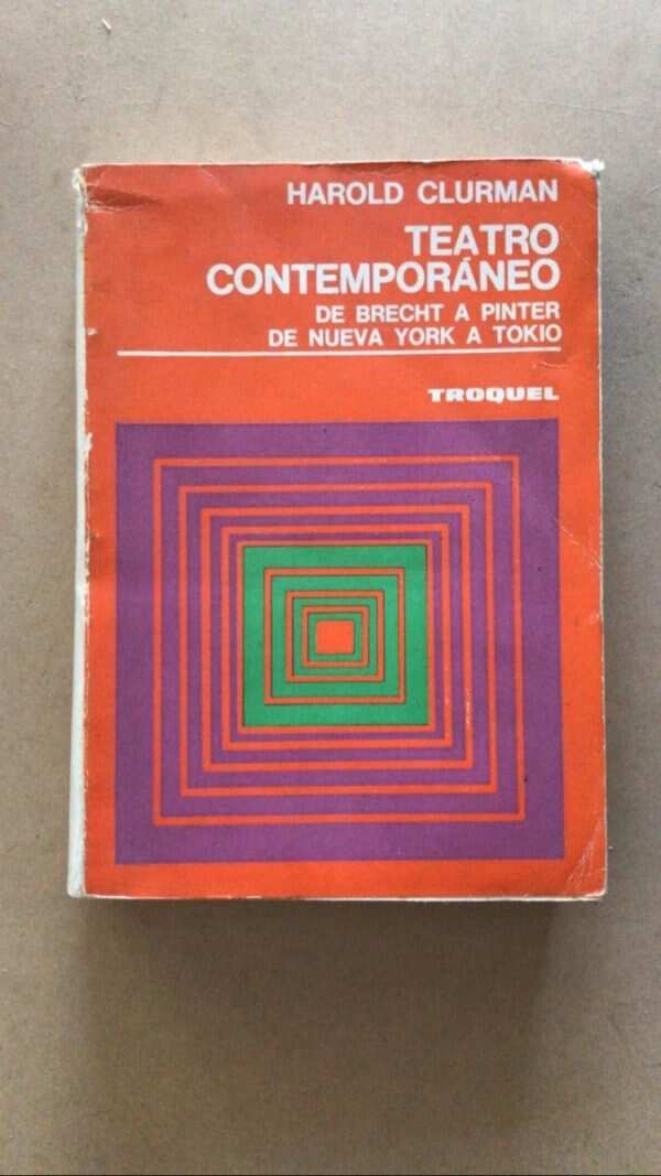 Teatro Contemporaneo. De Brecht A Pinter- Clurman, (v1)