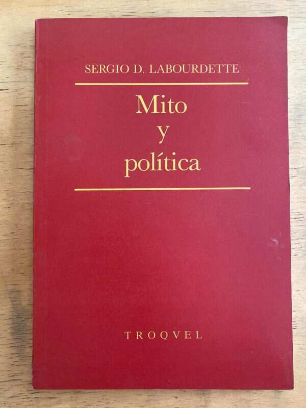 Mito Y Politica - Labourdette, Sergio (j1)