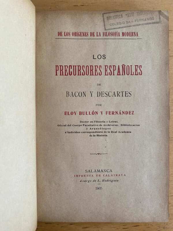 Los Precursores Españoles De Bacon Y Descartes - Bullon (u5)