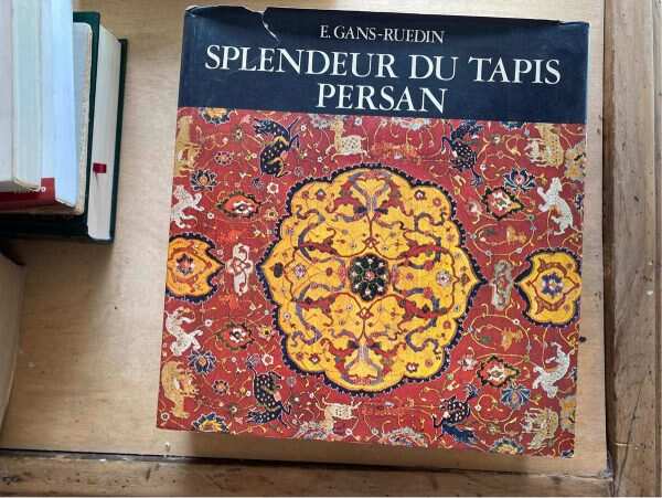 Splendeur Du Tapis Persan - Gans - Ruedin, E. (q4)