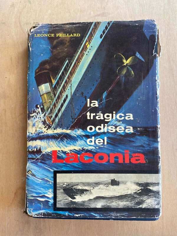 La Tragica Odisea Del Laconia - Peillard, Leonce (p2)