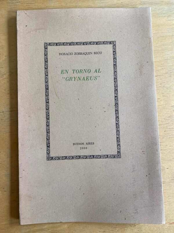 En Torno Al Grynaeus - Zorraquin Becu, Horacio (G3)