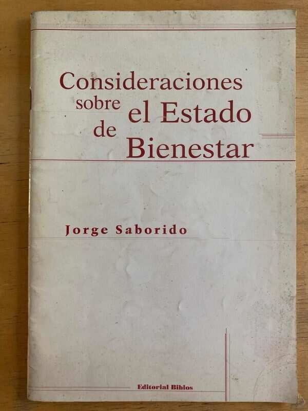 Consideraciones Sobre El Estado De Bienestar - Saborido (j1)