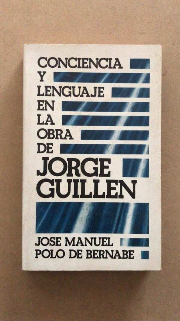 Conciencia Y Lenguaje Obra De Guillen- Polo De Bernabe (u6)