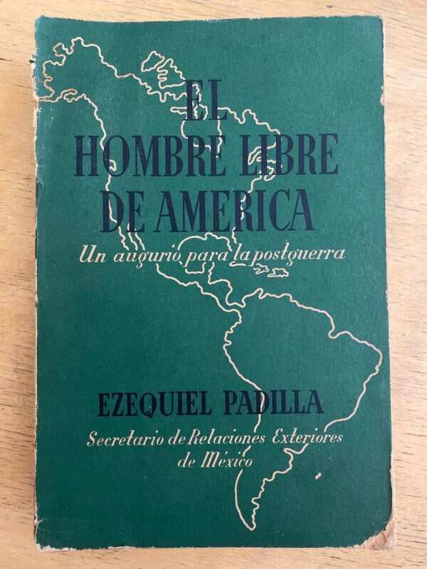 El Hombre Libre De America. Un Augurio Para La- Padilla (g7)