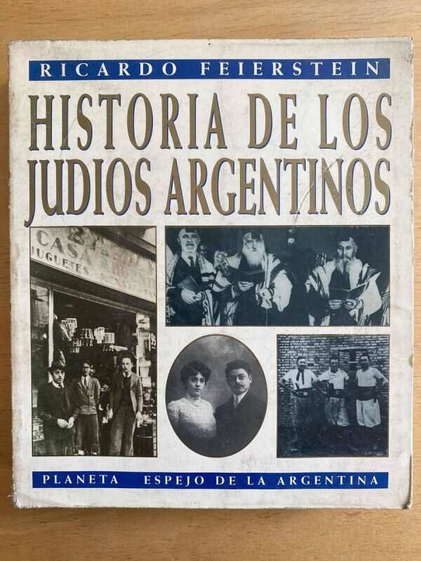 Historia De Los Judios Argentinos - Feierstein, Ricardo (a7)