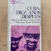 Cuba: Diez Años Despues - Horowitz; Fagen; Hochschild; (A3)