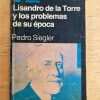 Lisandro De La Torre Y Los Problemas d Su Epoca- Siegler (g7