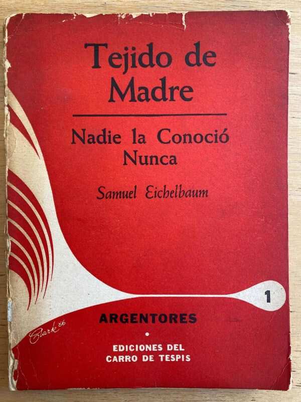 Tejido De Madre. Nadie La Conocio Nunca - Eichelbaum (D1)