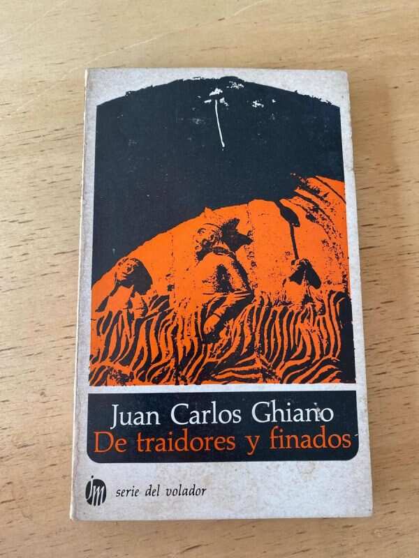 De Traidores Y Finados - Ghiano, Juan Carlos (t5)