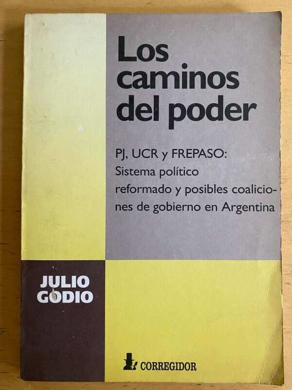 Los Caminos Del Poder - Godio, Julio (j3)