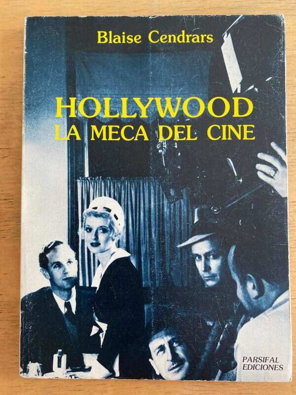 Hollywood La Meca Del Cine - Cendrars, Blaise