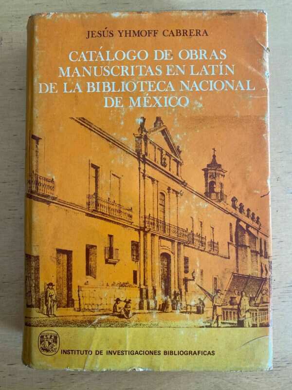 Catalogo De Obras Manuscritas En Latin- Yhmoff Cabrera (e5)