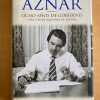 Ocho Años De Gobierno, Una Vision Persona De Esp- Aznar (j5)