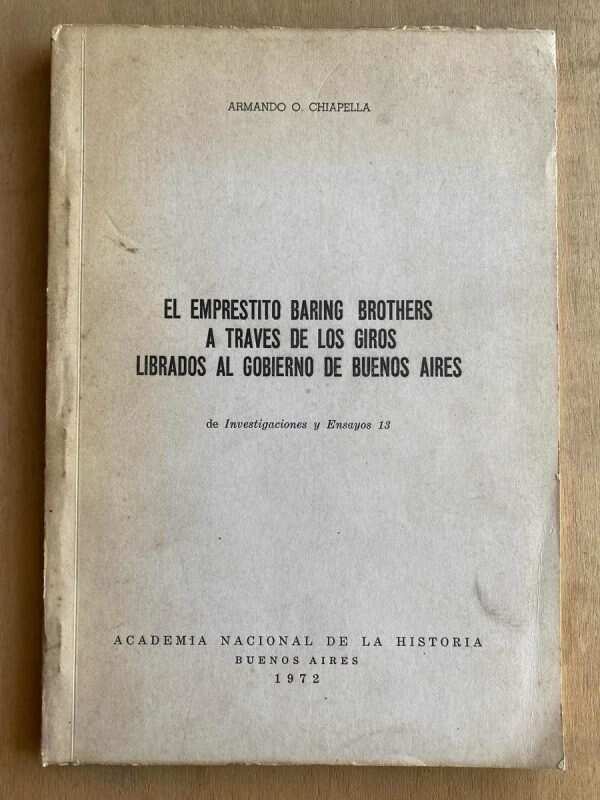 El Emprestito Baring Brothers A Traves De - Chiapella (a5)