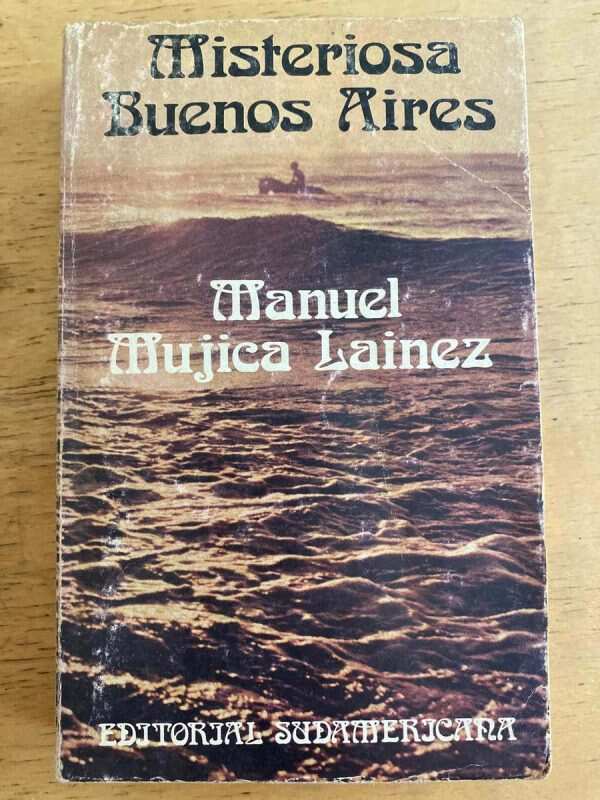 Misteriosa Buenos Aires - Mujica Lainez, Manuel (k2)