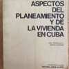 Aspectos Planeamiento Y Vivienda en Cuba- Garcia Vazquez (j1