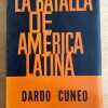 La Batalla De America Latina - Cuneo, Dardo (h2)