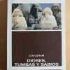 Dioses, Tumbas Y Sabios - Ceram, C.w. (ñ2)