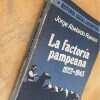 La Factoria Pampeana 1922-1943 - Ramos, Jorge Abelardo (j1) - Image 5
