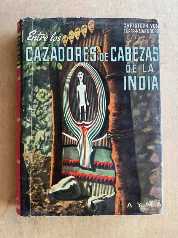 Entre Los Cazadores De Cabezas De La India - Von Fuhrer (a5)
