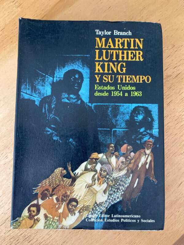Martin Luther King Y Su Tiempo. Estados Unidos- Branch (t4)