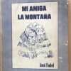 Mi Amiga La Montaña - Fadel, Jose (A1)