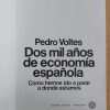 Voltes, Pedro - Dos Mil Años De Economia Española (j7) - Image 2