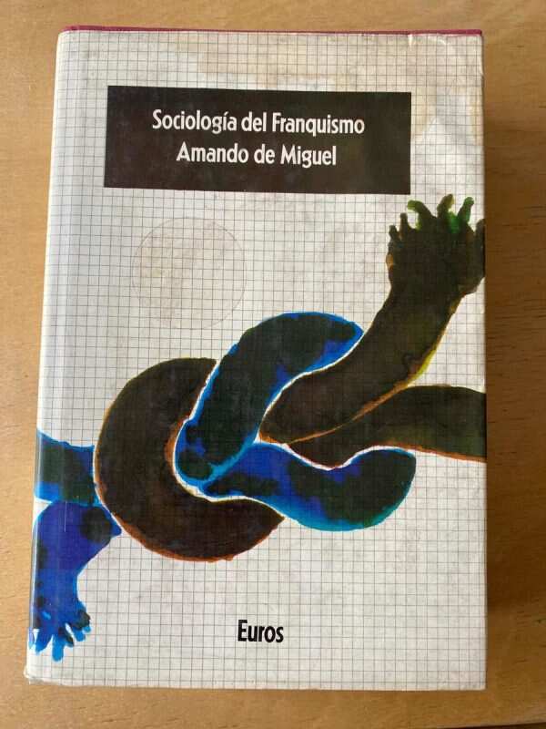 Sociologia Del Franquismo - De Miguel, Amando (d4)