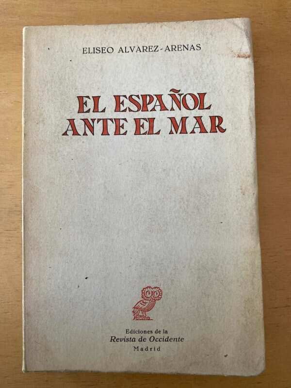 El Español Ante El Mar - Alvarez Arenas, Eliseo (d2)