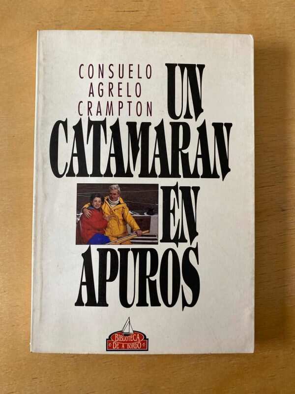 Un Catamaran En Apuros - Agrelo Crampton, Consuelo (F5)