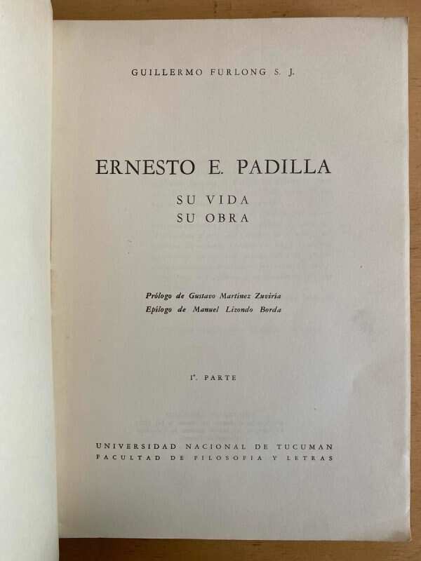 Ernesto Padilla. Su Vida. Su Obra - Furlong, Guillermo (r6) - Image 3