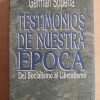 Testimonios De Nuestra Epoca. Del Socialismo y- Sopeña (M2)